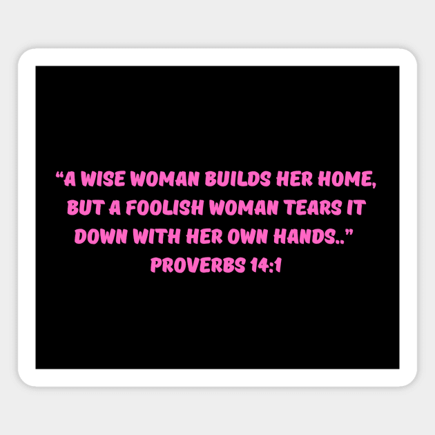 Bible Verse Proverbs 14:1 Magnet by Prayingwarrior